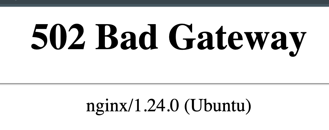 bad gateway error